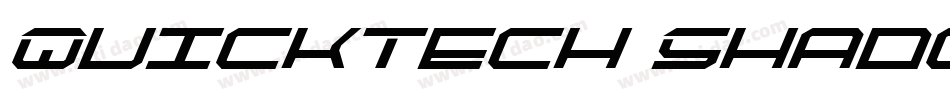 QuickTech Shadow Italic字体转换